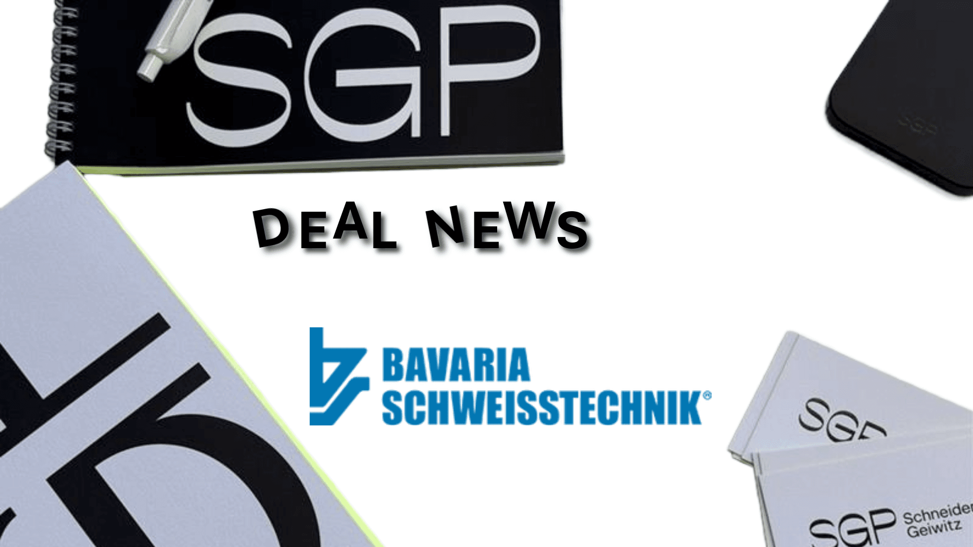 SGP Schneider Geiwitz M&A Sellside Beratung der Bavaria Schweisstechnik bei der Übernahme durch ESAB